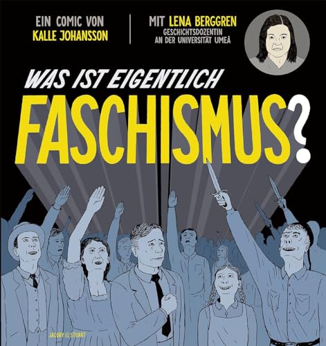 Was ist eigentlich Faschismus? von Jacoby & Stuart