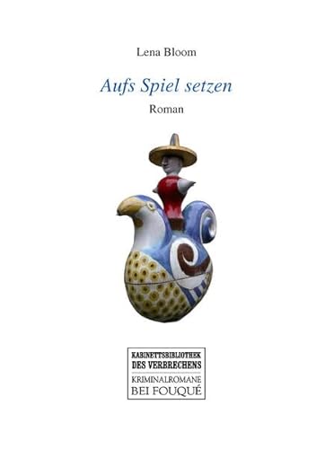 Aufs Spiel setzen: Roman (Fouqué Literaturverlag)
