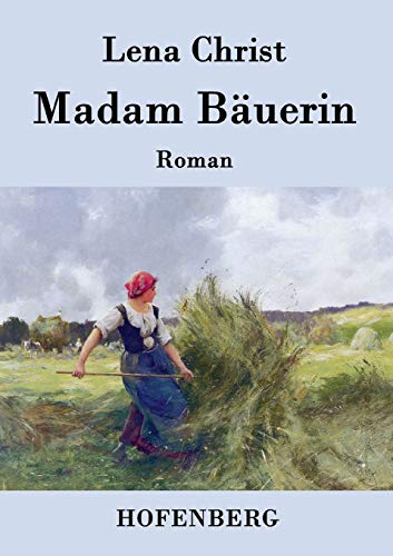 Madam Bäuerin: Roman