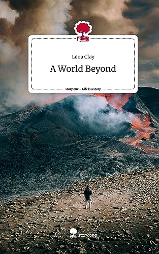 A World Beyond. Life is a Story - story.one von story.one publishing