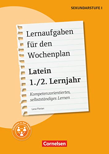 Lernaufgaben für den Wochenplan - Kompetenzorientiertes, selbstständiges Lernen - Latein - 1./2. Lernjahr: Kopiervorlagen von Cornelsen Vlg Scriptor