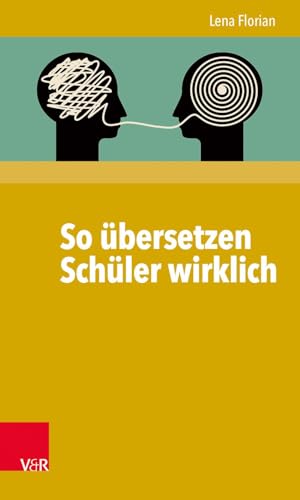 So übersetzen Schüler wirklich von Vandenhoeck + Ruprecht