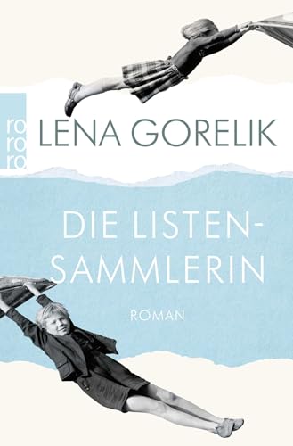 Die Listensammlerin: Roman | Von der Preisträgerin des Heinrich-Mann-Preises für Essayistik Die Listensammlerin: Roman | Von der Preisträgerin des Heinrich-Mann-Preises für Essayistik