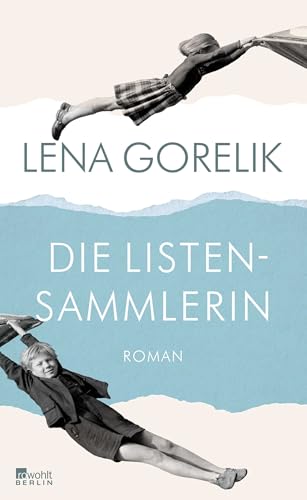 Die Listensammlerin: Roman | Von der Preisträgerin des Heinrich-Mann-Preises für Essayistik von Rowohlt