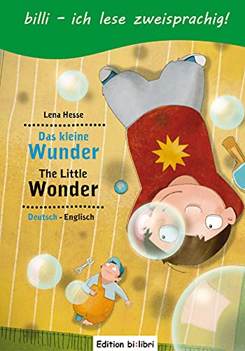 Das kleine Wunder (Deutsch-Englisch): Zweisprachiges Kinderbuch mit Leserätsel Das kleine Wunder (Deutsch-Englisch): Zweisprachiges Kinderbuch mit Leserätsel von Hueber