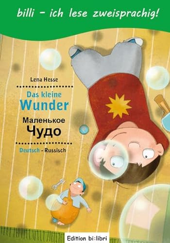 Das kleine Wunder: Kinderbuch Deutsch-Russisch mit Leserätsel von Hueber