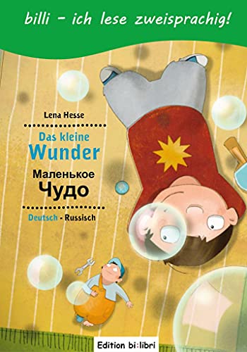 Das kleine Wunder: Kinderbuch Deutsch-Russisch mit Leserätsel Das kleine Wunder: Kinderbuch Deutsch-Russisch mit Leserätsel