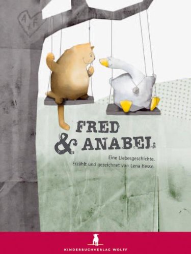 Fred und Anabel. Eine Liebesgeschichte