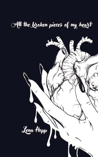 All the broken pieces of my heart