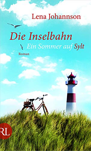 Die Inselbahn: Ein Sommer auf Sylt