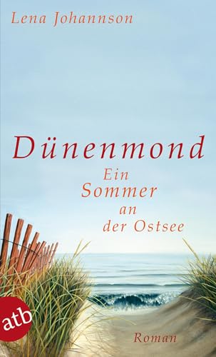 Dünenmond: Ein Sommer an der Ostsee. Roman von Aufbau Tb