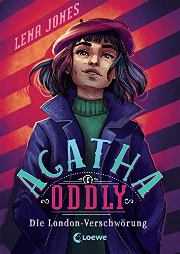Agatha Oddly (Band 2) - Die London-Verschwörung: Spannender Detektiv-Roman für Mädchen und Jungen ab 11 Jahren Agatha Oddly (Band 2) - Die London-Verschwörung: Spannender Detektiv-Roman für Mädchen und Jungen ab 11 Jahren