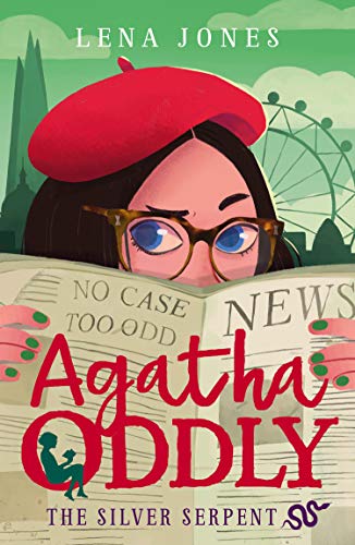 The Silver Serpent: An exciting mystery adventure story for children ages 11+ (Agatha Oddly, Band 3)