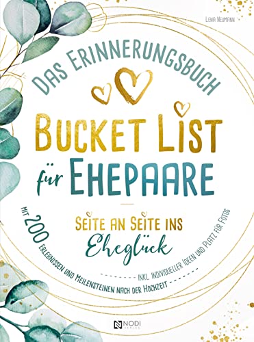 Bucket List für Ehepaare Seite an Seite ins Eheglück: Das Erinnerungsbuch mit 200 Erlebnissen und Meilensteine nach der Hochzeit inkl. individueller Ideen und Platz für Fotos von Bookmundo Direct