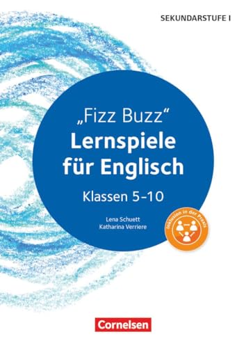 Lernspiele Sekundarstufe I - Englisch - Klasse 5-10: Fizz Buzz (3. Auflage) - Kopiervorlagen