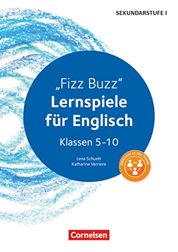 Lernspiele Sekundarstufe I - Englisch - Klasse 5-10: Fizz Buzz (3. Auflage) - Kopiervorlagen Lernspiele Sekundarstufe I - Englisch - Klasse 5-10: Fizz Buzz (3. Auflage) - Kopiervorlagen
