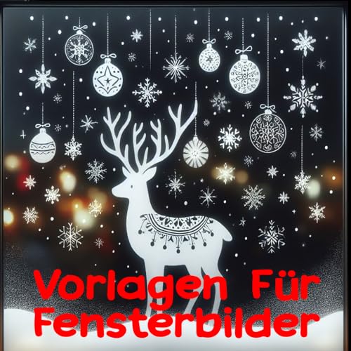 Fensterbilder Vorlagen: Fenstervorlagen Buch für die Winterzei, Weihnachten und Winter Motive von Independently published