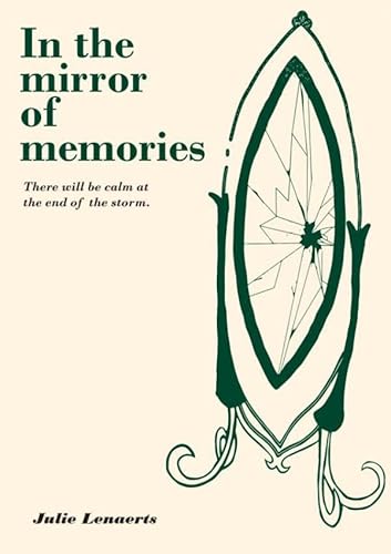 In the mirror of memories: There will be calm at the end of the storm von Bookmundo
