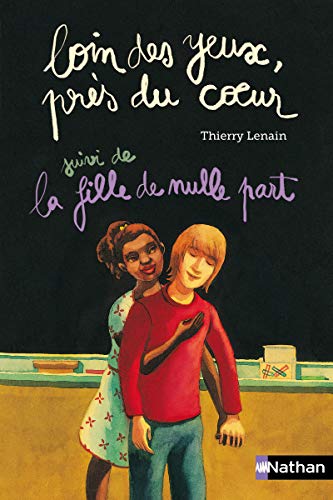 Loin des yeux, près du coeur Suivi de La fille de nulle part