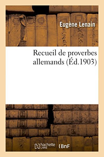 Recueil de proverbes allemands (Litterature) von Hachette Livre - BNF