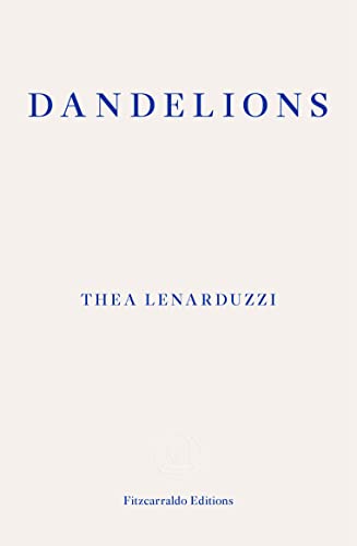 Dandelions von Fitzcarraldo Editions