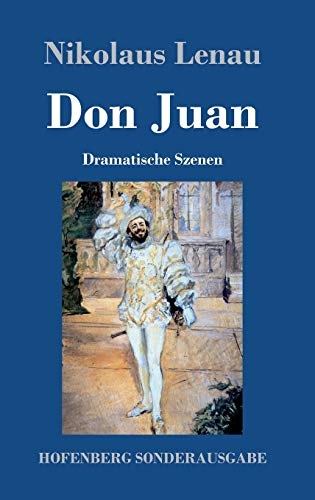 Don Juan: Dramatische Szenen von Hofenberg