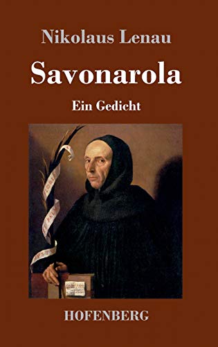 Savonarola: Ein Gedicht von Hofenberg