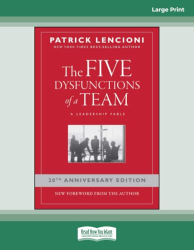 The Five Dysfunctions of a Team: A Leadership Fable, 20th Anniversary Edition The Five Dysfunctions of a Team: A Leadership Fable, 20th Anniversary Edition von ReadHowYouWant