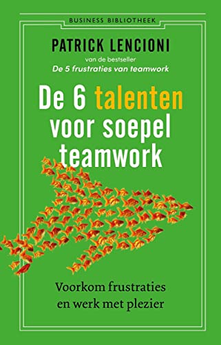 De 6 talenten voor soepel teamwork: voorkom frustraties en werk met plezier von Business Contact