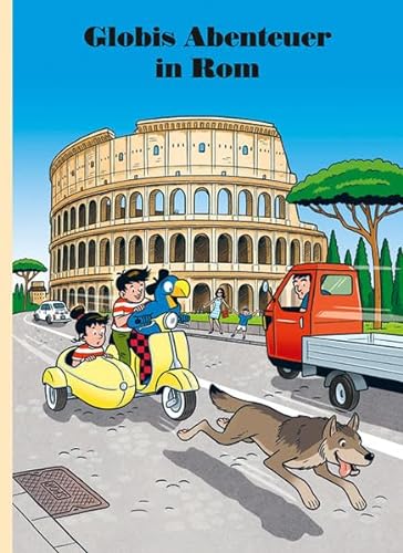 Globis Abenteuer in Rom: Band 89 (Globi Klassik)