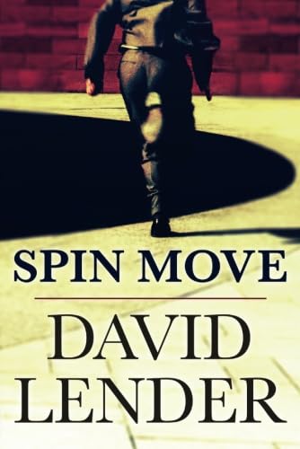 Spin Move: A White Collar Crime Thriller von Thomas & Mercer