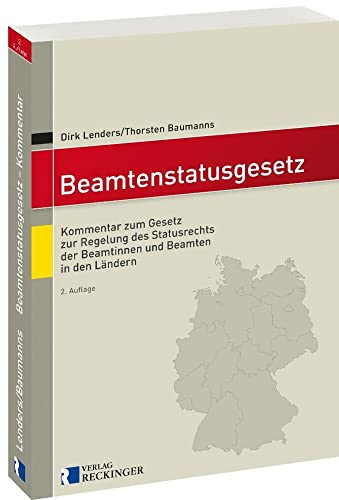Beamtenstatusgesetz: Kommentar zum Gesetz zur Regelung des Statusrechts der Beamtinnen und Beamten in den Ländern von Reckinger, W. Verlag