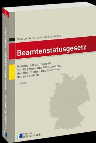 Beamtenstatusgesetz: Kommentar zum Gesetz zur Regelung des Statusrechts der Beamtinnen und Beamten in den Ländern