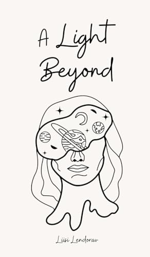 A Light Beyond A Light Beyond von Swan Charm Publishing