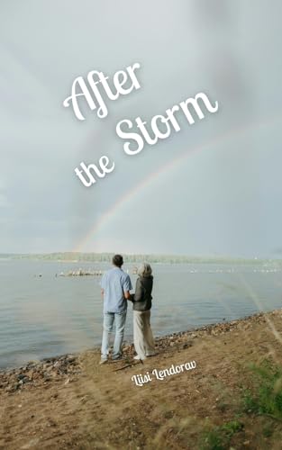 After the Storm After the Storm von Swan Charm Publishing