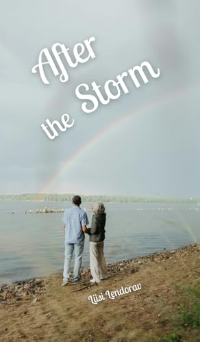 After the Storm After the Storm von Swan Charm Publishing