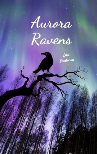 Aurora Ravens von Swan Charm Publishing