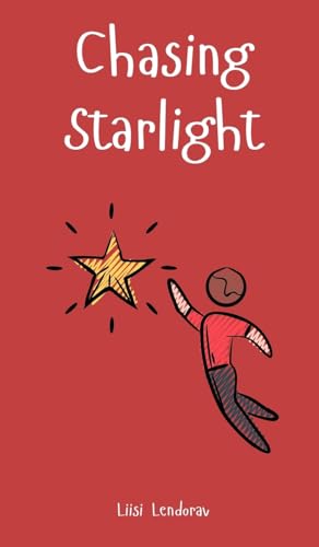 Chasing Starlight Chasing Starlight von Swan Charm Publishing
