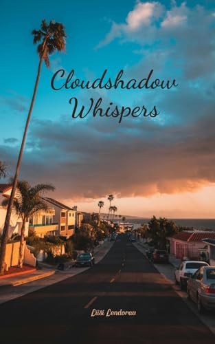 Cloudshadow Whispers Cloudshadow Whispers von Swan Charm Publishing