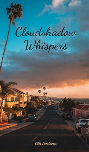Cloudshadow Whispers Cloudshadow Whispers von Swan Charm Publishing