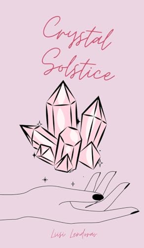 Crystal Solstice von Swan Charm Publishing