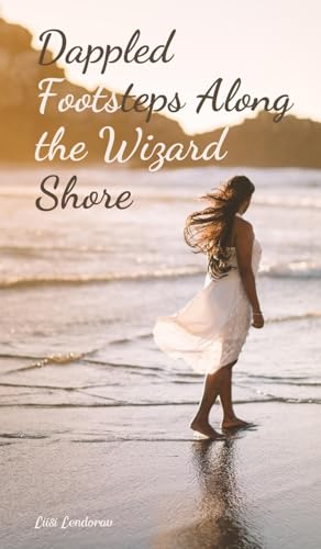 Dappled Footsteps Along the Wizard Shore Dappled Footsteps Along the Wizard Shore von Swan Charm