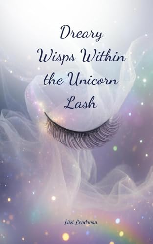 Dreary Wisps Within the Unicorn Lash Dreary Wisps Within the Unicorn Lash von Swan Charm