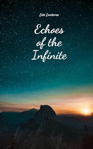 Echoes of the Infinite Echoes of the Infinite von Swan Charm