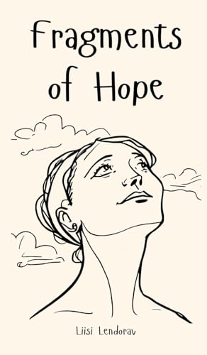 Fragments of Hope Fragments of Hope von Swan Charm Publishing