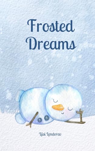 Frosted Dreams Frosted Dreams von Swan Charm Publishing