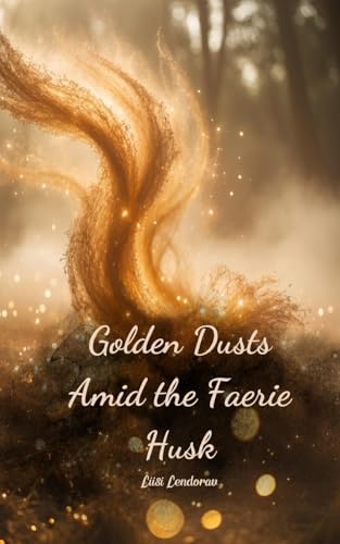 Golden Dusts Amid the Faerie Husk von Swan Charm