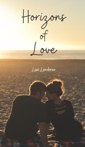 Horizons of Love von Swan Charm Publishing