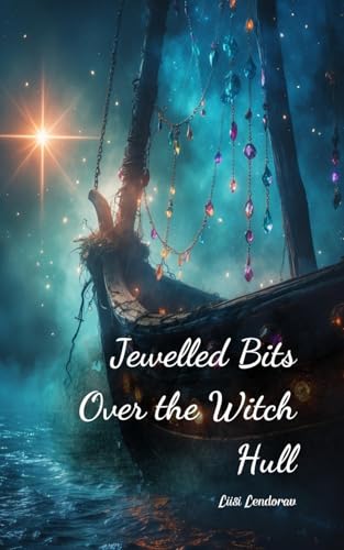 Jewelled Bits Over the Witch Hull Jewelled Bits Over the Witch Hull von Swan Charm