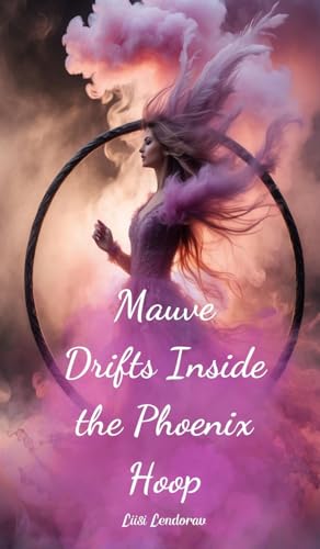 Mauve Drifts Inside the Phoenix Hoop Mauve Drifts Inside the Phoenix Hoop von Swan Charm